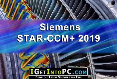 Siemens Star CCM Full Version Free Download 2025