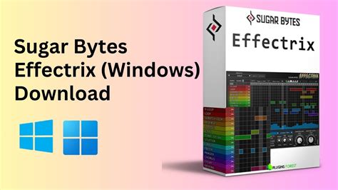 Sugar Bytes Effectrix Crack Download for Windows [2025]